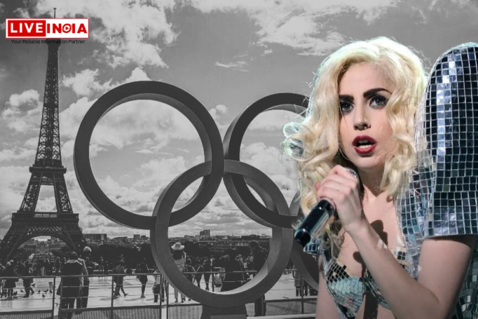 2024 Paris Olympics उद्घाटन समारोह में Lady Gaga प्रस्तुति देने के लिए तैयार