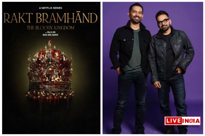 Netflix ने 'Rakt Bramhand - The Bloody Kingdom' के लिए राज और डीके के साथ मिलकर काम किया